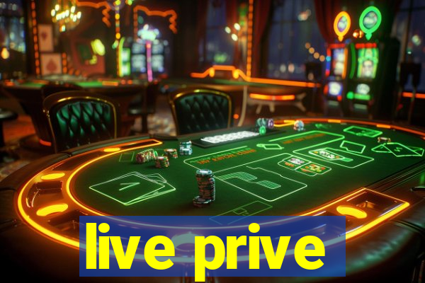 live prive